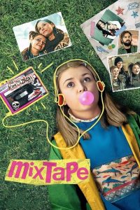 มิกซ์เทปMixtape (2021) (Netflix)