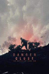 สมรภูมิรบที่ลองเทียน (2019) Danger Close The Battle of Long Tan